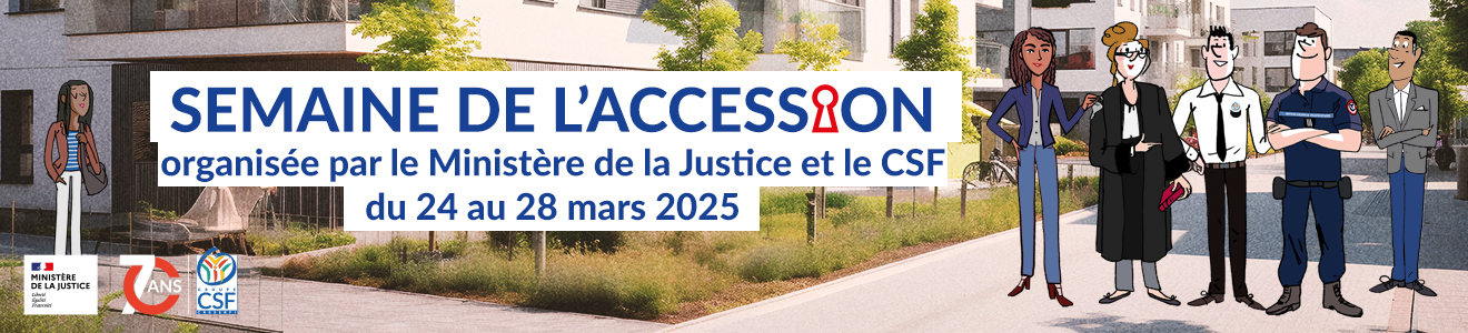 Groupe CSF : semaine de l'accession organisé par la Ministère de la Justice et le Groupe CSF