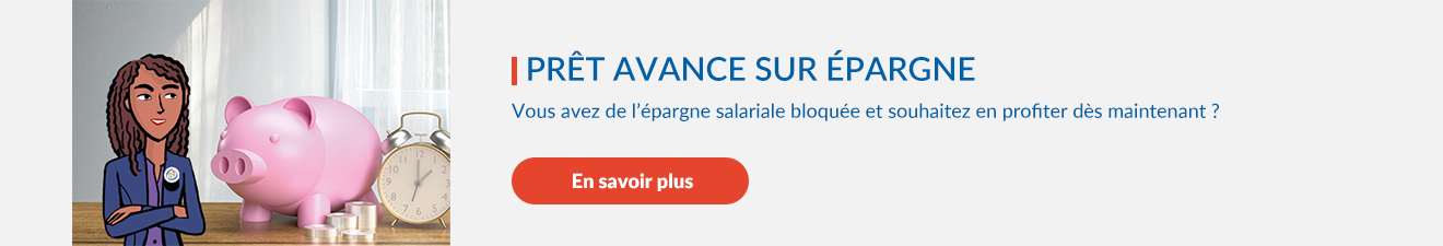 Prêt personnel adossé à l'épargne salariale bloquée