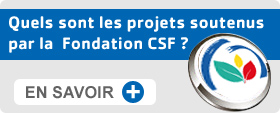 Quels sont les projets soutenus par la Fondation CSF ?